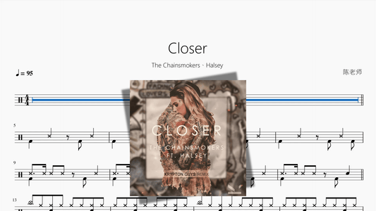 Closer【The Chainsmokers、Halsey】 - 鼓譜 Drumtabs ドラム楽譜