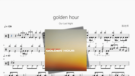 golden hour【Our Last Night】 - 鼓譜 Drumtabs ドラム楽譜