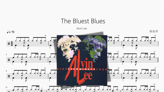The Bluest Blues【Alvin Lee 】 - 鼓譜 Drumtabs ドラム楽譜