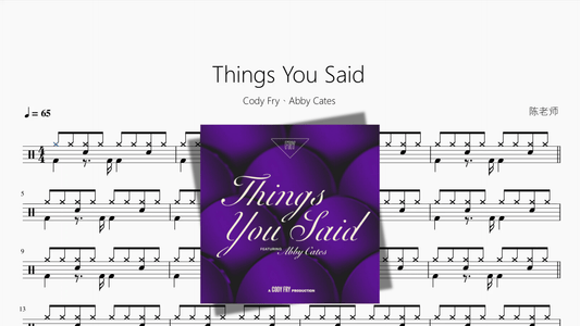 Things You Said【Cody Fry、Abby Cates】 - 鼓譜 Drumtabs ドラム楽譜