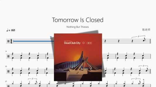 Tomorrow Is Closed【Nothing But Thieves】 - 鼓譜 Drumtabs ドラム楽譜