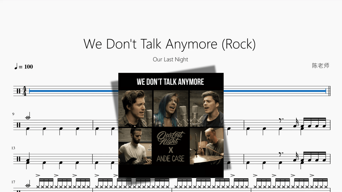 We Don't Talk Anymore Rock【Our Last Night】 - 鼓譜 Drumtabs ドラム楽譜